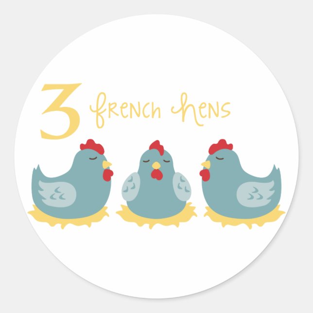 3 French Hens Classic Round Sticker (Front)