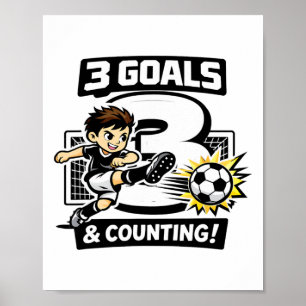3 Goals And Counting Soccer Birthday For 3-year-ol Poster