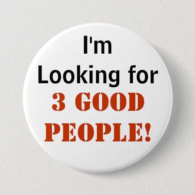 3 Good People - 3" Button (Front)