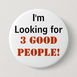 3 Good People - 3" Button