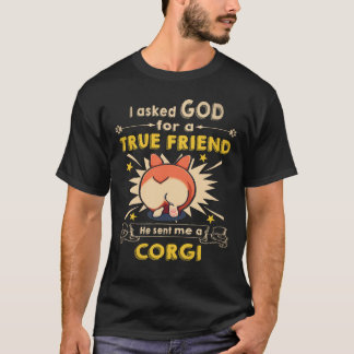 3 He Sent Me A Corgi T-Shirt