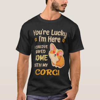 3 I Could Have Stayed Home With Corgi T-Shirt