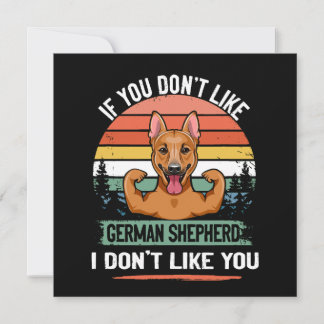 3 If You Don't Like German Shepherd I Don't Like Y Invitation