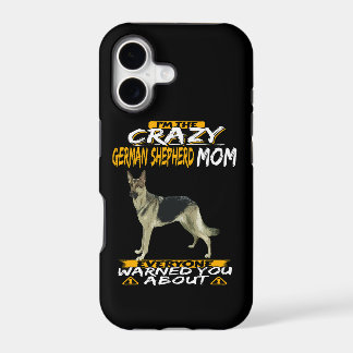 3 I'm The Crazy German Shepherd Mom Everyone Warne