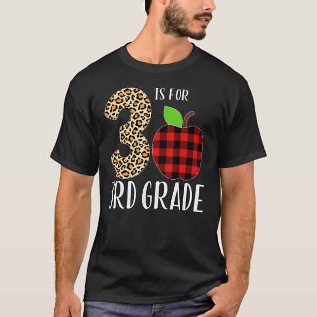 3 Is For 3rd Grade Teacher Leopard Buffalo Plaid S T-Shirt (Front)