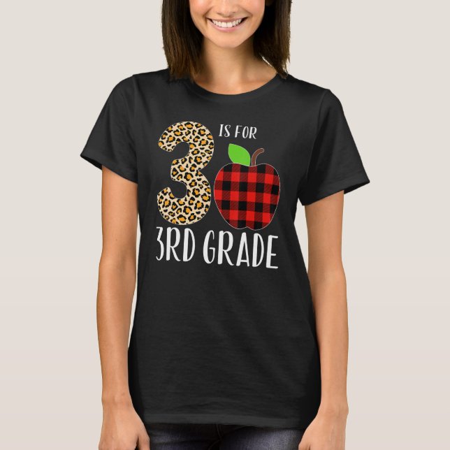 3 Is For 3rd Grade Teacher Leopard Buffalo Plaid S T-Shirt (Front)