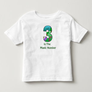 3 is the Magic Number Toddlers T-shirt