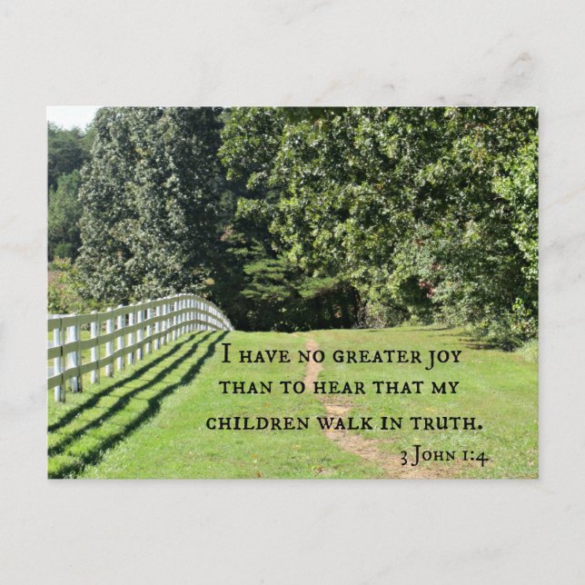 3 John 1:4 I have no greater joy than to hear that Postcard (Front)
