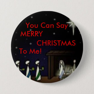 3 Kings, You Can Say, MERRY, CHRISTMAS, To Me! Inch Round Button