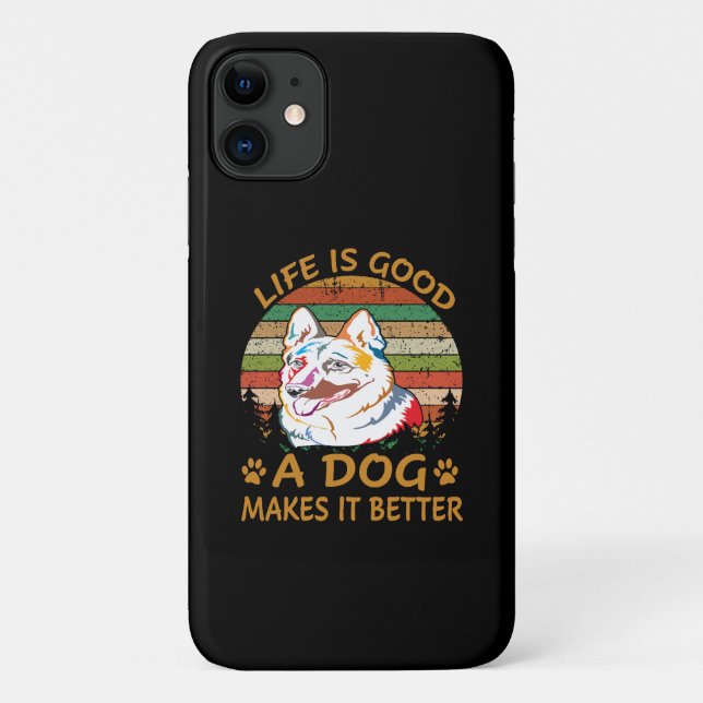 3 Life Is Good A Dog Makes It Better Case-Mate iPhone Case (Back)