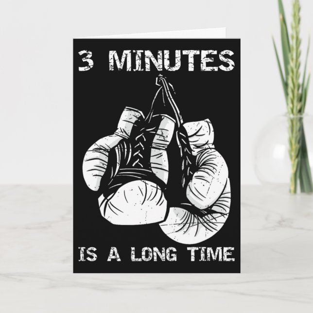 3 Minutes Is A Long Time Funny Boxing  Card (Front)