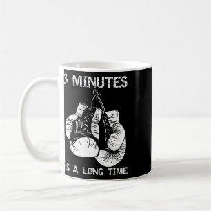 3 Minutes Is A Long Time Funny Boxing Coffee Mug