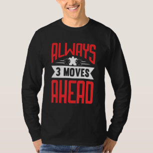 3 moves ahead board game board gamer board games T-Shirt