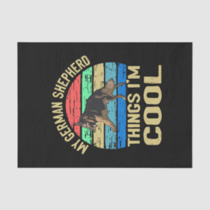 3 My German Shepherd Thing I'm Cool Vintage Tissue Paper