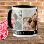 3 Picture Multi Photo Collage Family Quote  Black Mug<br><div class="desc">Design your own coffee cups with photos of family on them.' Family is everything ' quote typography makes it an unique keepsake and a memorable family photo gift for holidays and special occasions.</div>