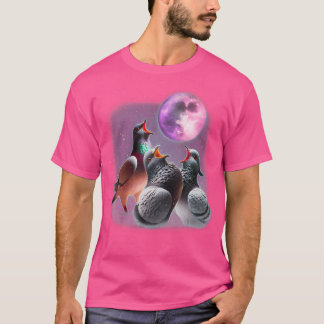 3 Pigeons Howling At The Moon Funny Pigeon Bird Lo T-Shirt