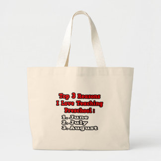 3 Reasons I Love Teaching Preschool Large Tote Bag