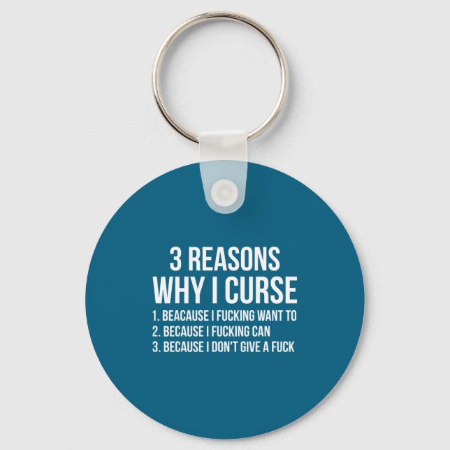 3 Reasons Why I Curse Funny Sarcastic Humor  Keychain (Front)