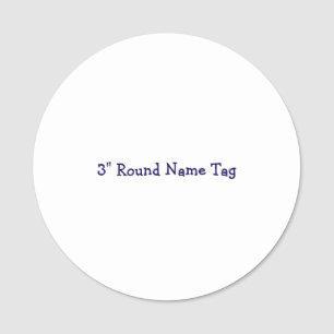 3" Round Name Tag