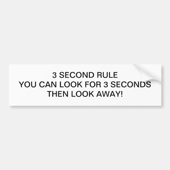3 Second Rule Bumper Stickers (Front)