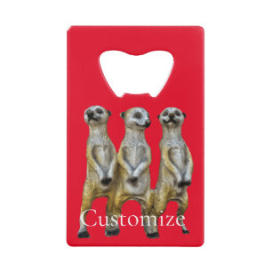 3 Standing Meerkats Thunder_Cove Credit Card Bottle Opener