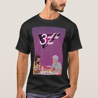 3 will be free T-Shirt