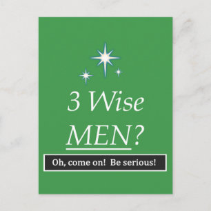 3 Wise Men? Oh, come on! Postcard