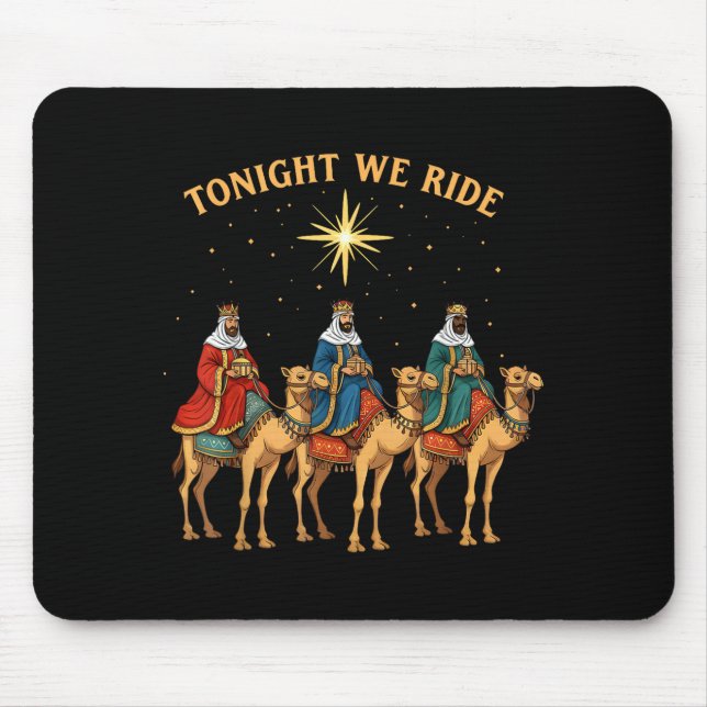 3 Wise Men Tonight We Ride Christmas  Mouse Pad (Front)