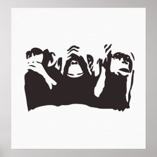 3 wise monkeys! poster