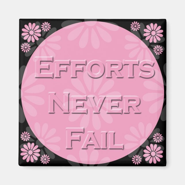 3 Word Quote-Efforts Never Fail - Magnet (Front)