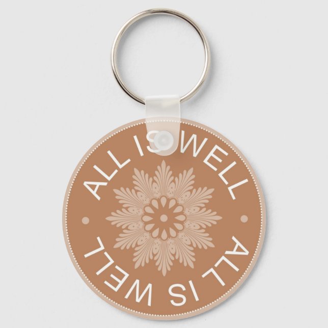 3 Word Quotes ~All Is Well ~Inspirational Keychain (Front)