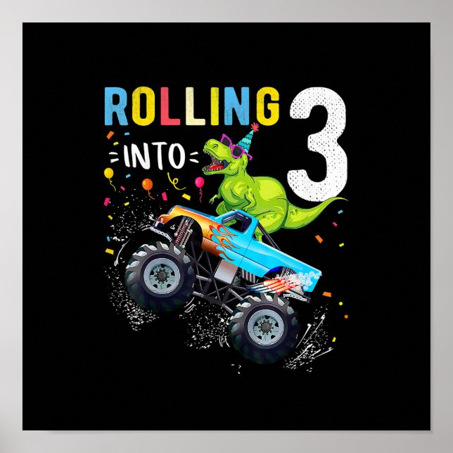 3 Year Old Birthday Dinosaur Monster Truck Family  Poster (Front)
