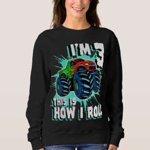 3 Year Old Boy Monster Truck Birthday Party 3rd Bo Sweatshirt