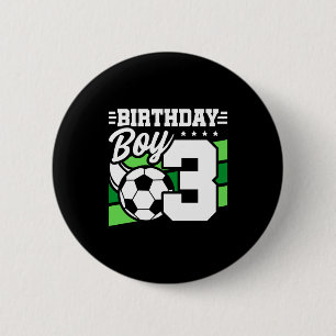 3 Year Old Soccer Football Party 3rd Birthday Boy 2 Inch Round Button