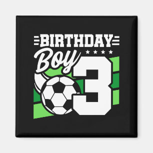 3 Year Old Soccer Football Party 3rd Birthday Boy  Magnet