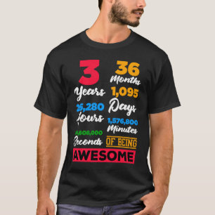 3 Years 36 Months 1095 Days  Awesome 3rd Birthday  T-Shirt