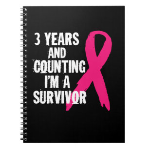 3 Years And Counting I'm A Survivor Breast Cancer  Notebook