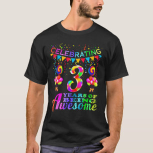 3 Years Of Being Awesome 3 Years Old 3rd Birthday T-Shirt