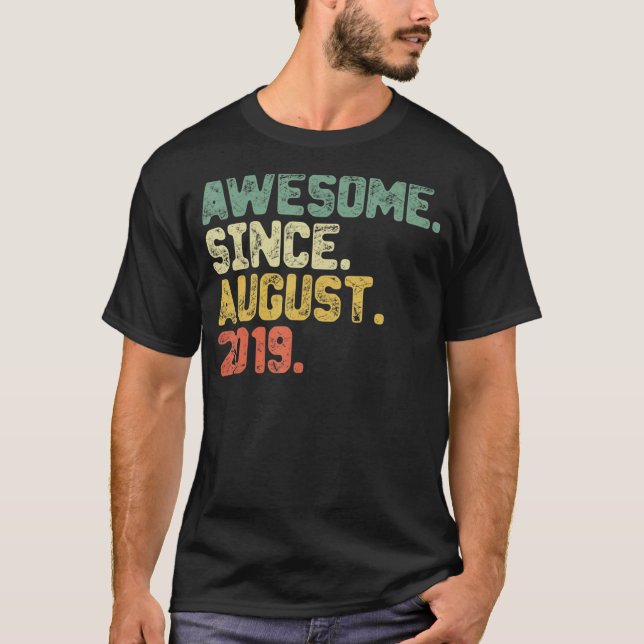 3 Years Old  Awesome Since August 2019 3rd Birthda T-Shirt (Front)