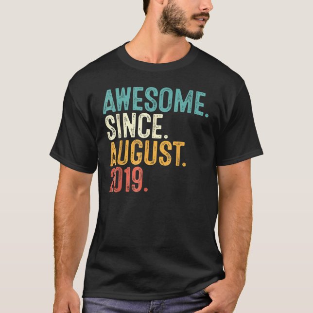 3 Years Old  Awesome Since August 2019 3th Birthda T-Shirt (Front)