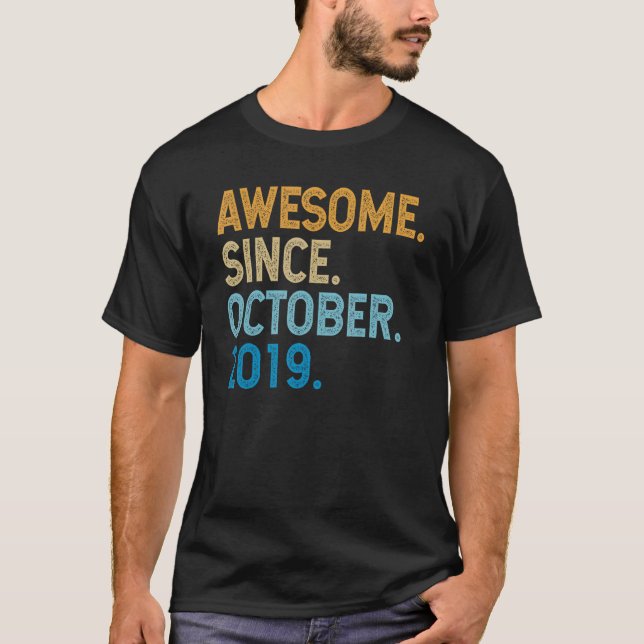 3 Years Old Funny Awesome Since October 2019 3rd B T-Shirt (Front)