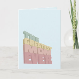 3D Greatest Mom Ever Mother's Day Card
