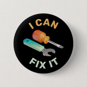 3D Handyman Tools: I Can Fix It! 2 Inch Round Button