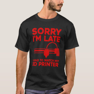 3D Printing For Men Women Machine 3D Printer T-Shirt
