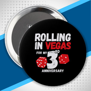 3rd Anniversary Married 3 Years Vegas Anniversary 4 Inch Round Button