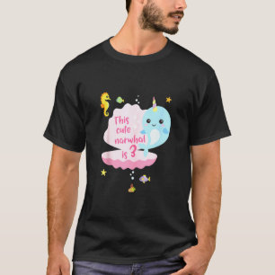 3rd Birthday 3 Year Old Girl Boy Narwhal Sea Unic T-Shirt