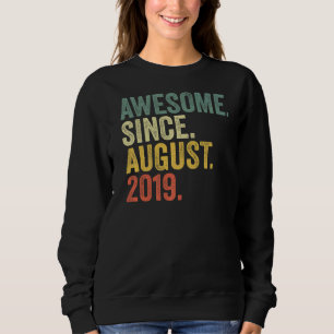 3rd Birthday Awesome Since August 2019 3 Year Old Sweatshirt