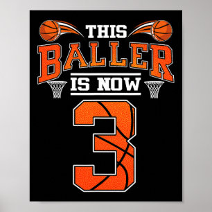 3rd Birthday Basketball This Baller Is Now 3 Baske Poster