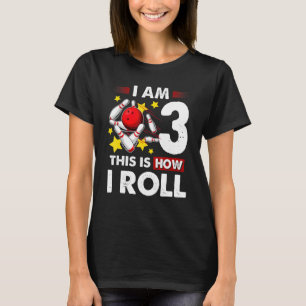 3rd Birthday Boys Bowling This Is How I Roll 3 Yea T-Shirt