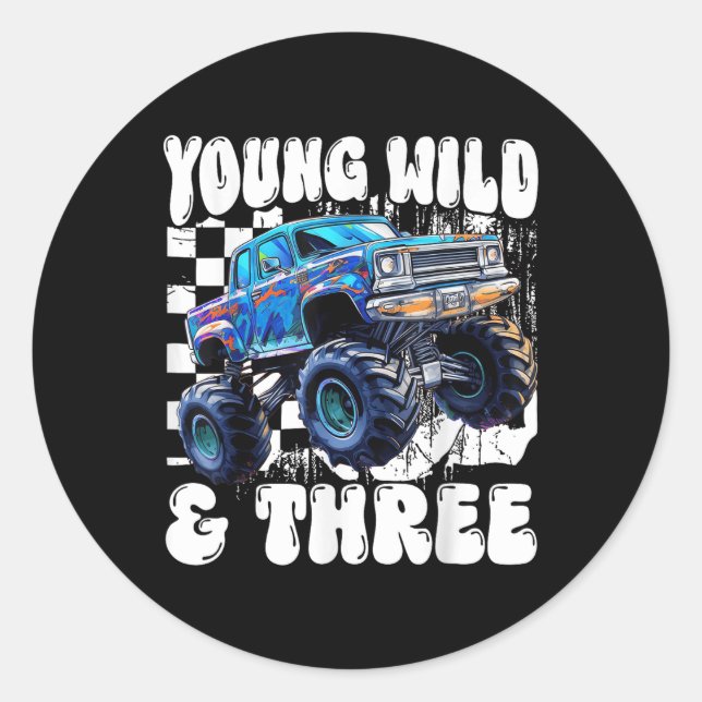 3rd Birthday Monster Truck Young Wild And Three 3  Classic Round Sticker (Front)
